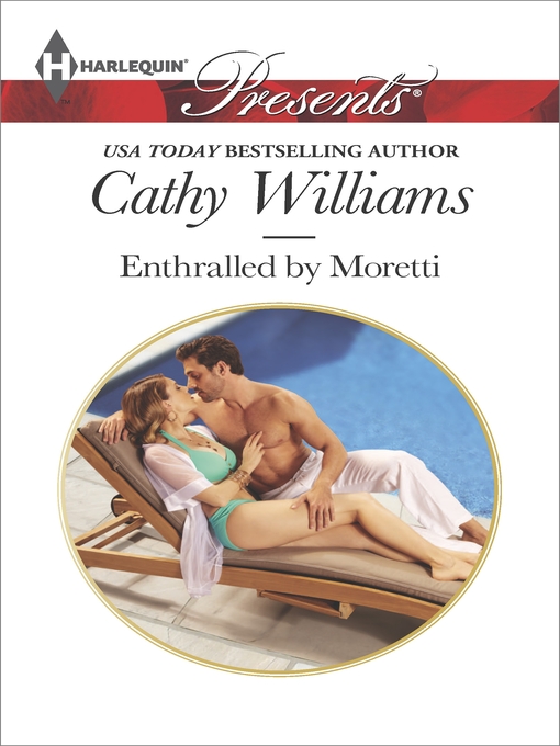 Title details for Enthralled by Moretti by Cathy Williams - Available